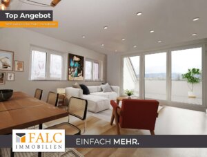 Penthouse mit tollen Aussichten - FALC Immobilien