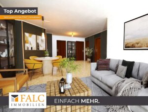 Suchen Sie nicht weiter, wir haben - FALC Immobilien Heilbronn